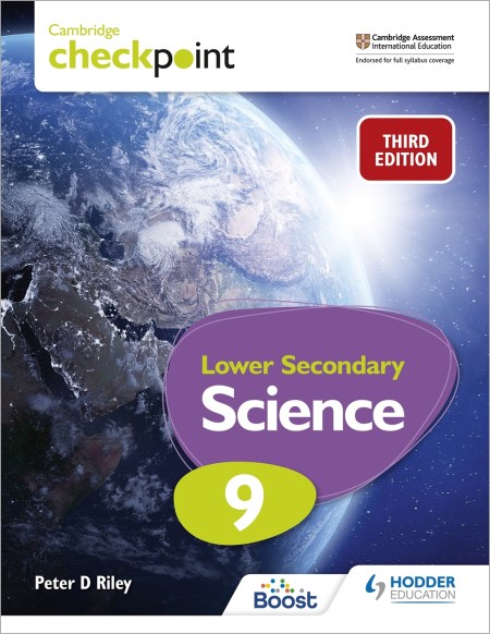 Cambridge Checkpoint Lower Secondary Science Stage 9 Student’s Book Third Edition Boost eBook