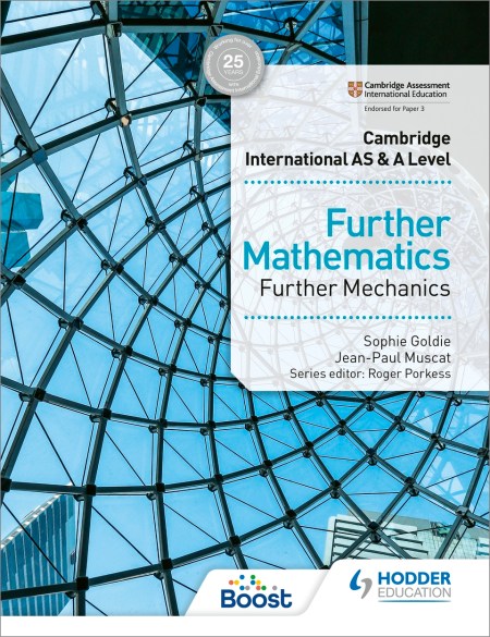 Cambridge International AS & A Level Further Mathematics Further Mechanics Boost eBook