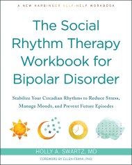 The Social Rhythm Therapy Workbook for Bipolar Disorder