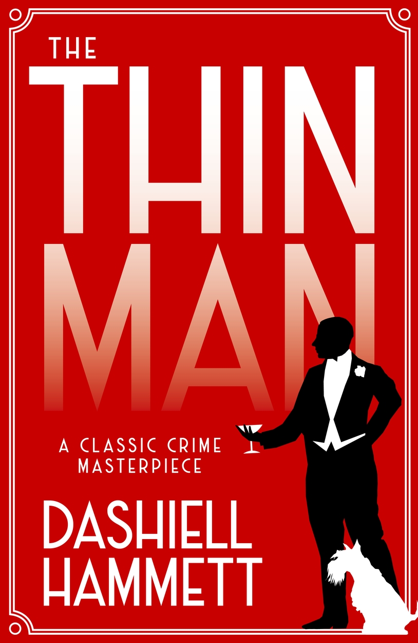 The Thin Man By Dashiell Hammett Hachette UK the-thin-man-by-dashiell-hammett-hachette-uk