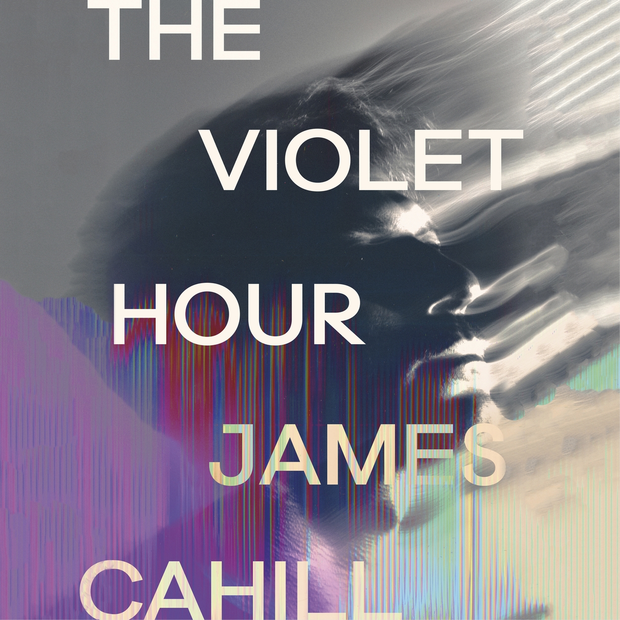 The Violet Hour by James Cahill | Hachette UK