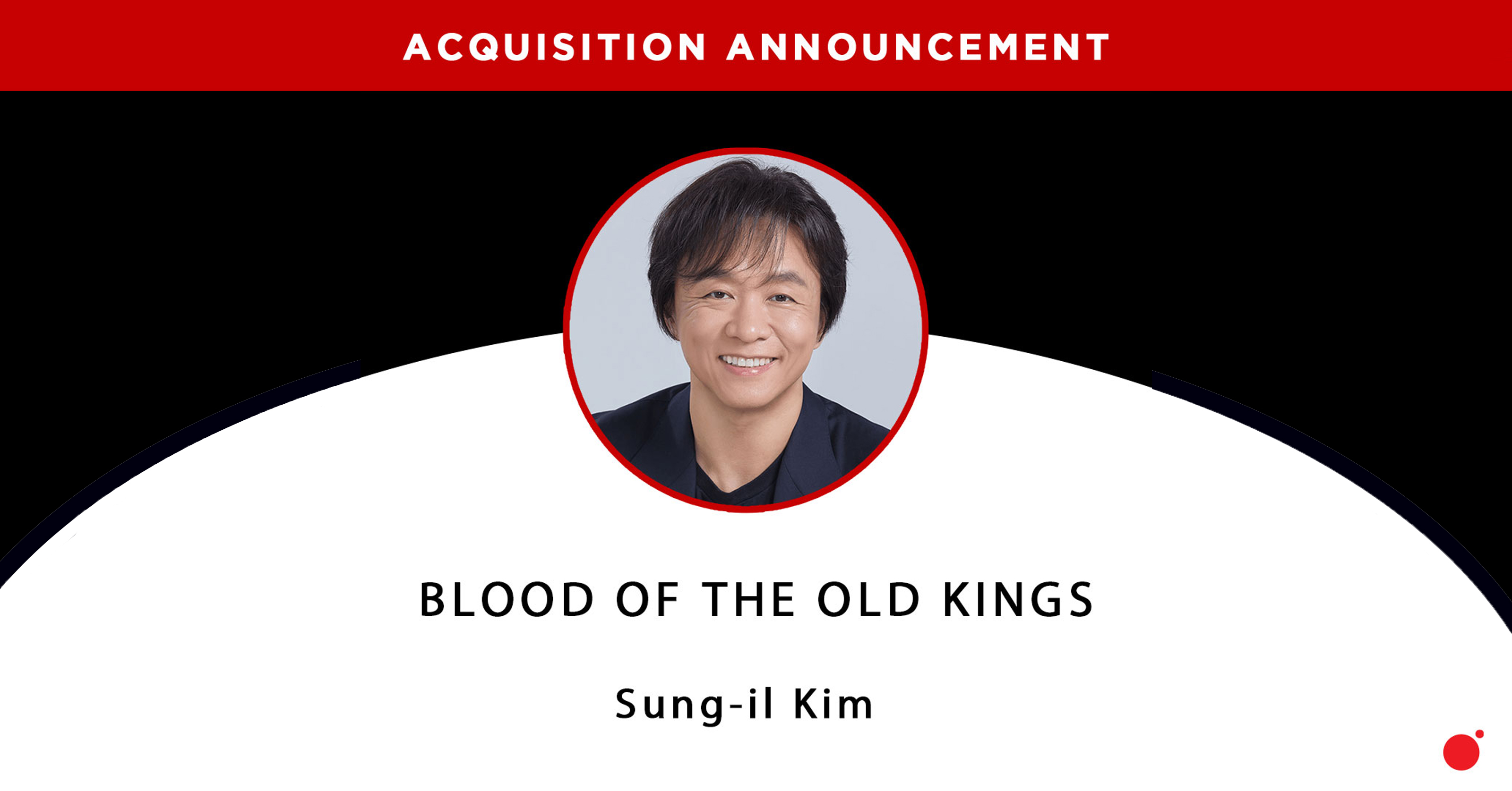 Acquisition Announcement: Sung-il Kim