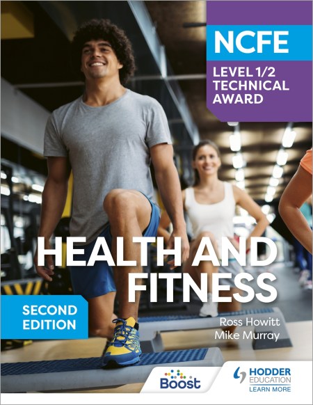 NCFE Level 1/2 Technical Award in Health and Fitness, Second Edition: Boost eBook