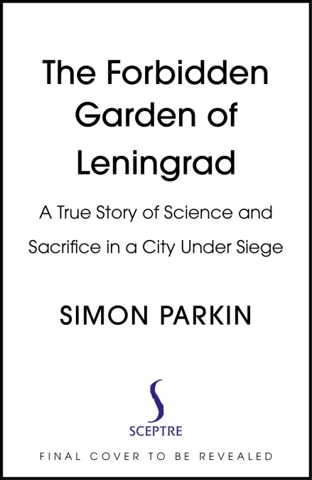 The Forbidden Garden of Leningrad