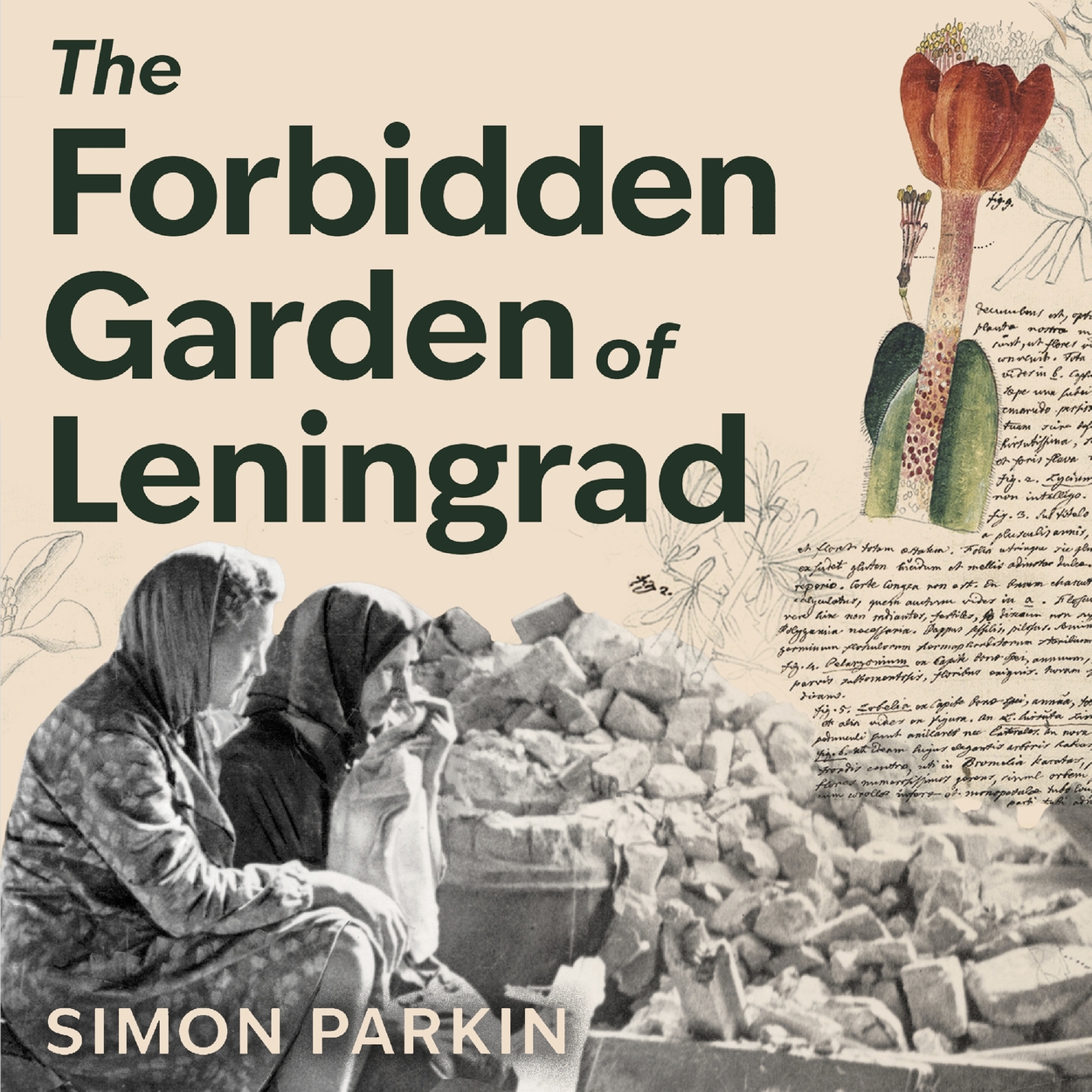 The Forbidden Garden of Leningrad by Simon Parkin | Hachette UK