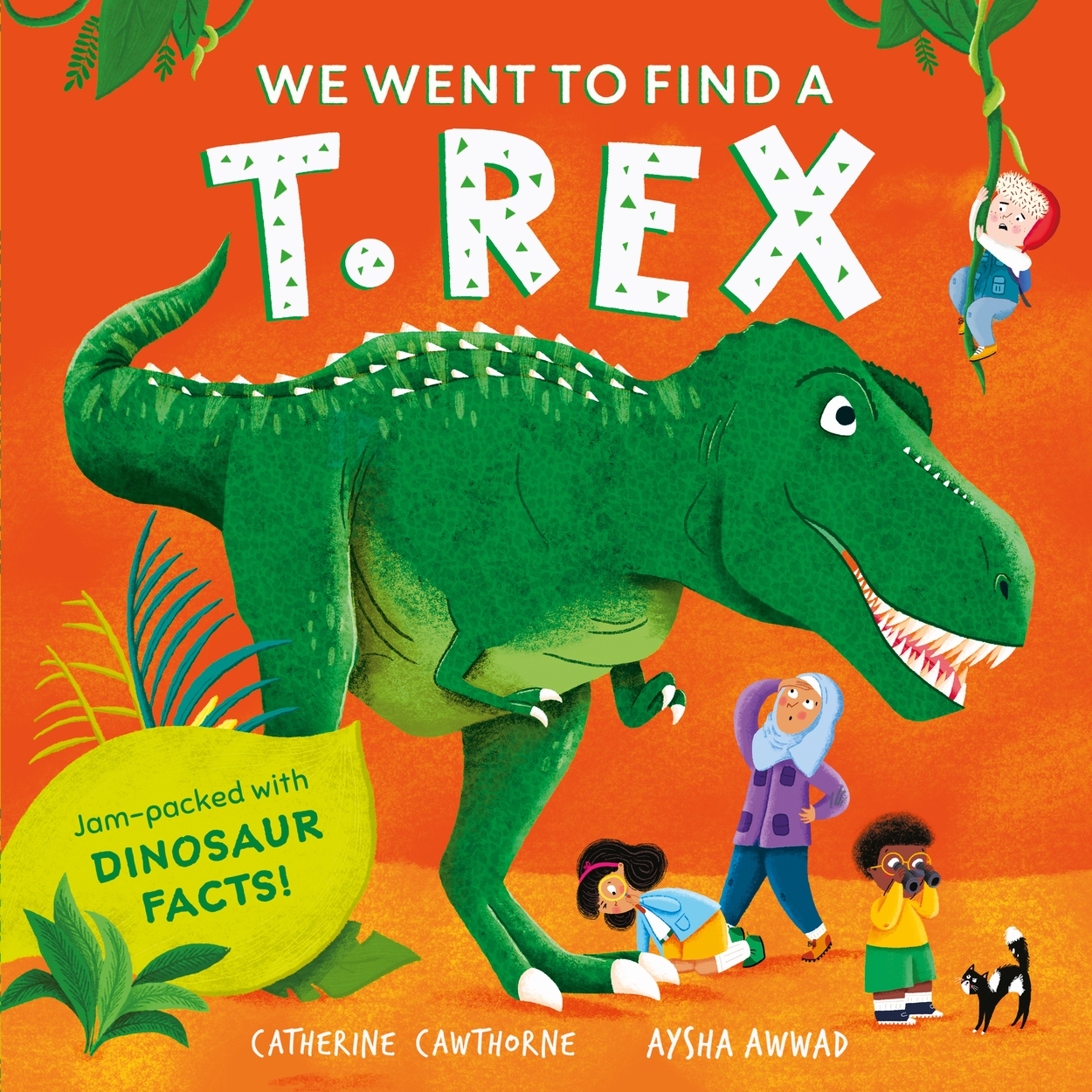 We Went to Find a T. Rex by Catherine Cawthorne | Hachette UK