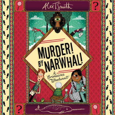 A Grimacres Whodunnit: Murder! By Narwhal!
