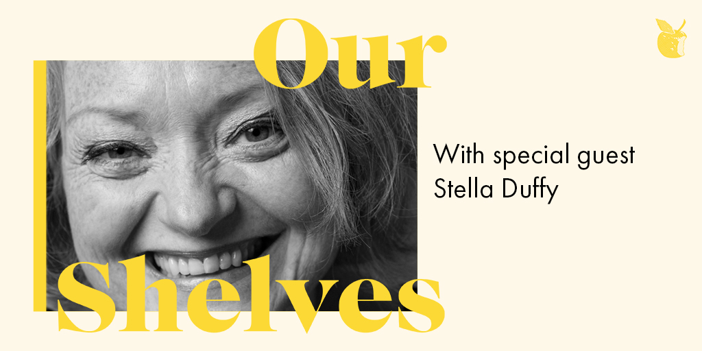 Stella Duffy Ourshelves