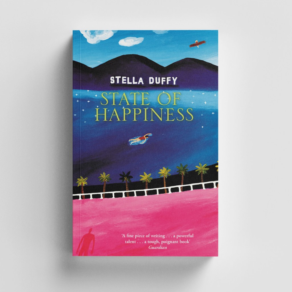 State of Happiness, Stella Duffy
