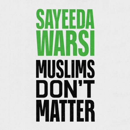 Muslims Don’t Matter