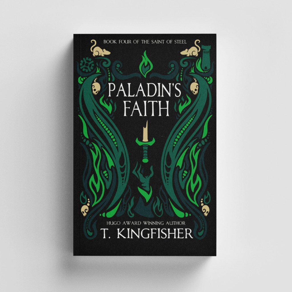 Paladin's Faith by T. Kingfisher