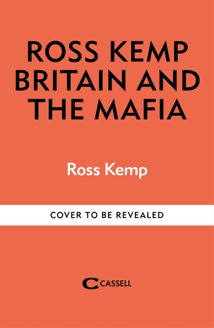 Ross Kemp: Mafia and Britain