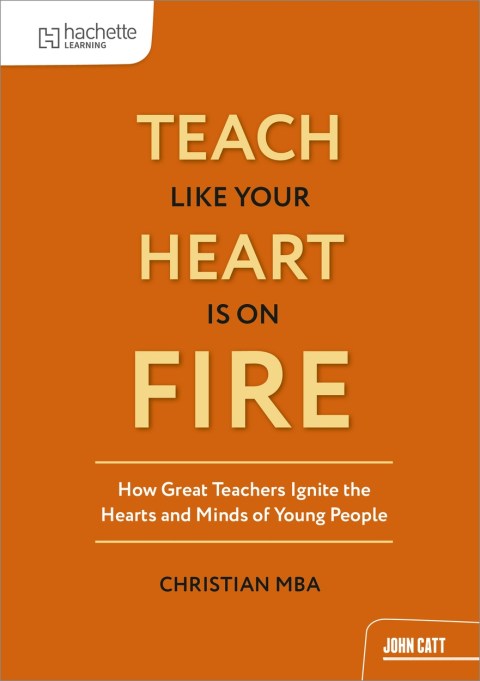 Teach Like Your Heart is on Fire