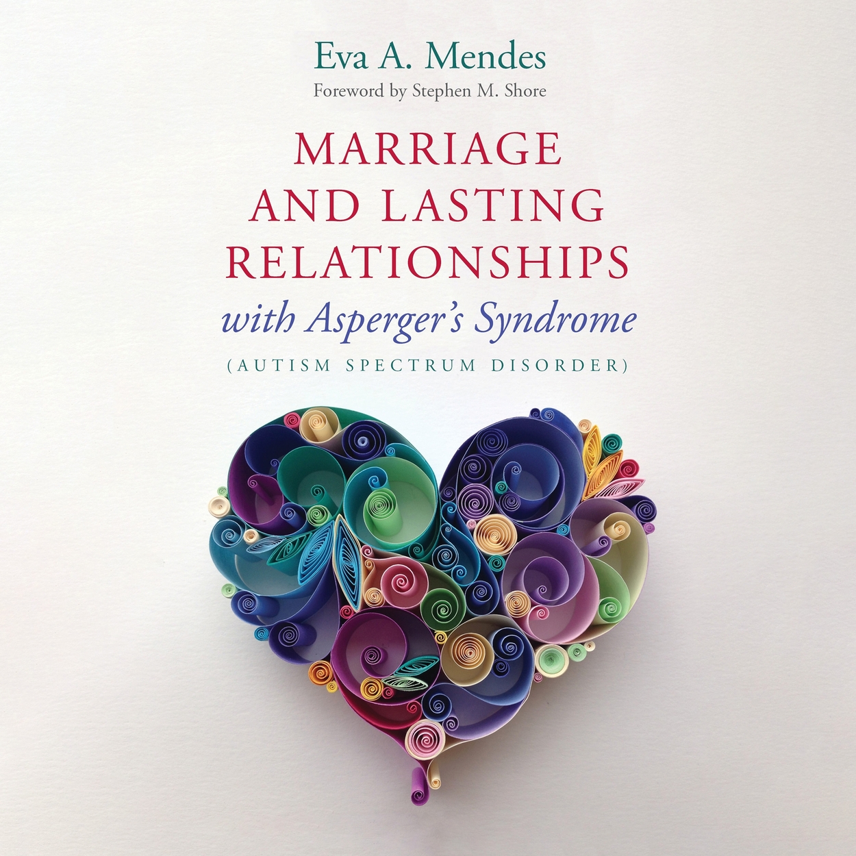 Marriage and Lasting Relationships with Asperger’s Syndrome (Autism ...