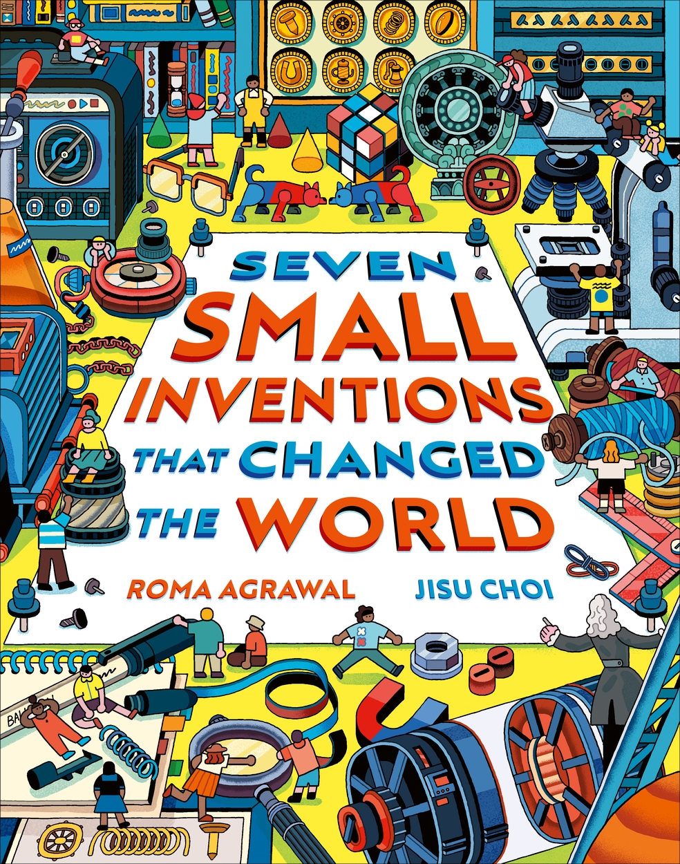 Compact Size Invention Seven Small Inventions that Changed the World by Roma Agrawal | Hachette UK