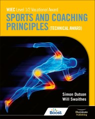 WJEC Level 1/2 Vocational Award Sports and Coaching Principles (Technical Award) – Student Book