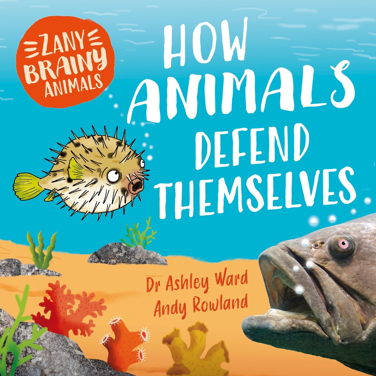 Zany Brainy Reston Zany Brainy Animals: How Animals Defend Themselves by Ashley Ward ...