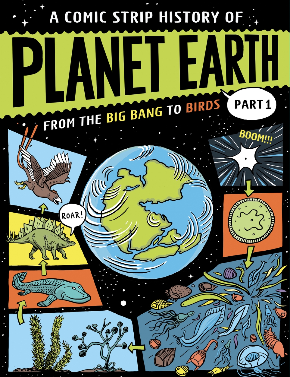 A Comic Strip History of Planet Earth: Part 1 From the Big Bang to