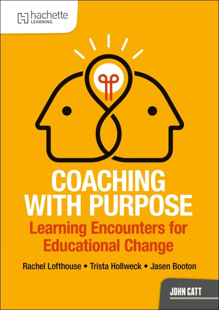 Coaching with Purpose: Learning encounters for educational change
