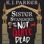 Sister Svangerd and the Not Quite Dead