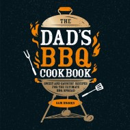 The Dad’s BBQ Cookbook
