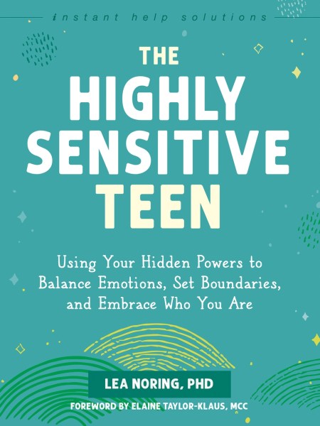 The Highly Sensitive Teen