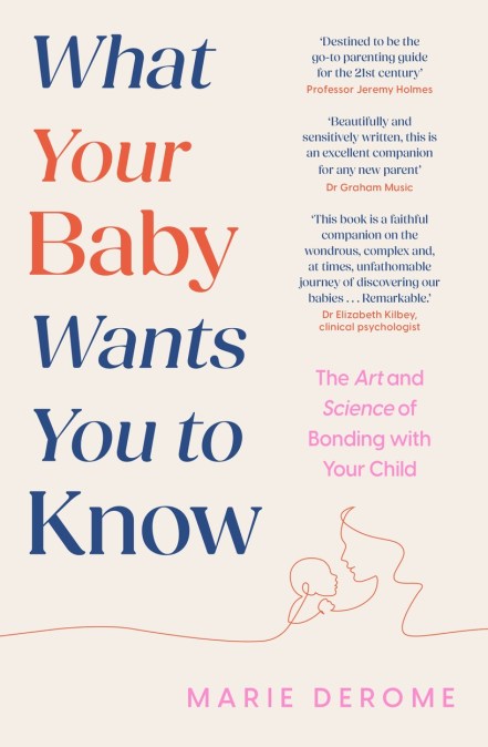 What Your Baby Wants You to Know