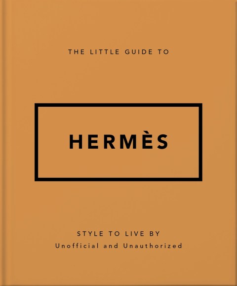 The Little Guide to Hermès