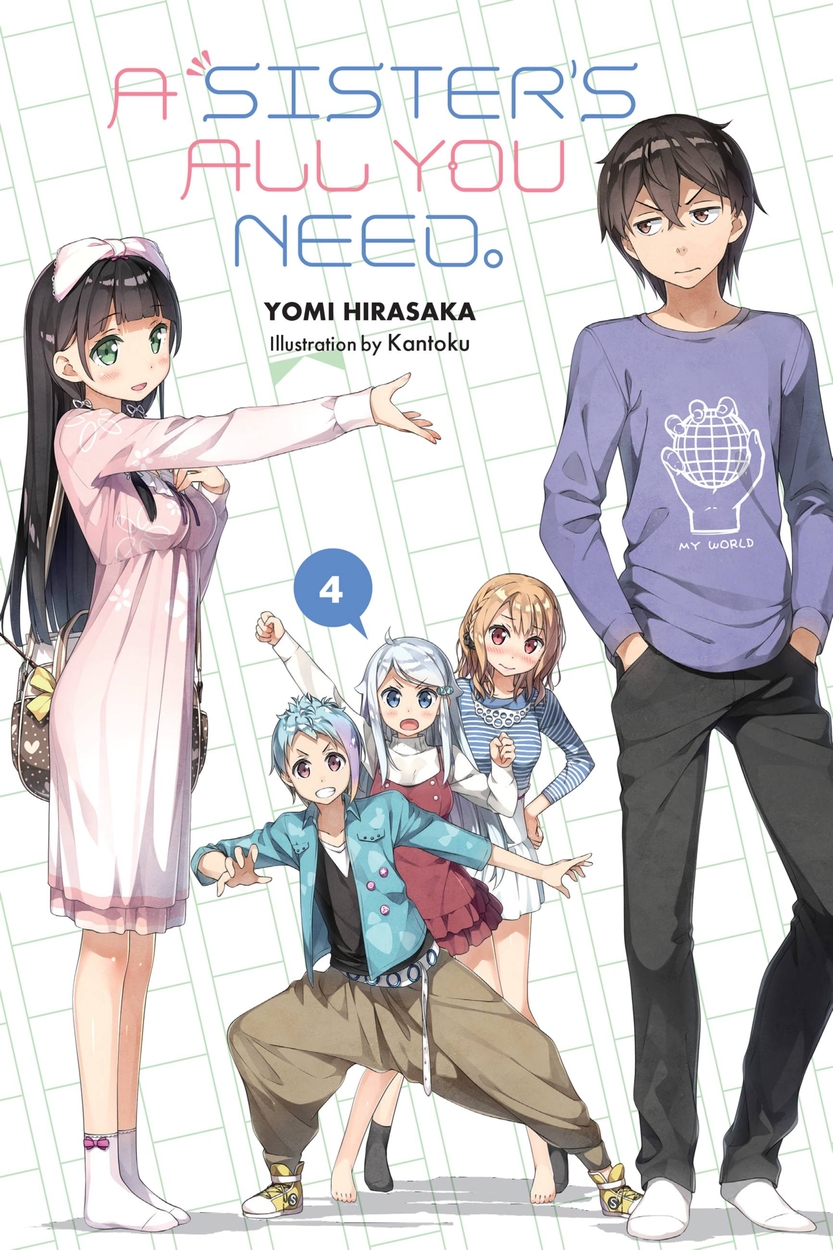 A Sister's All You Need., Vol. 4 (light novel) by Kantoku