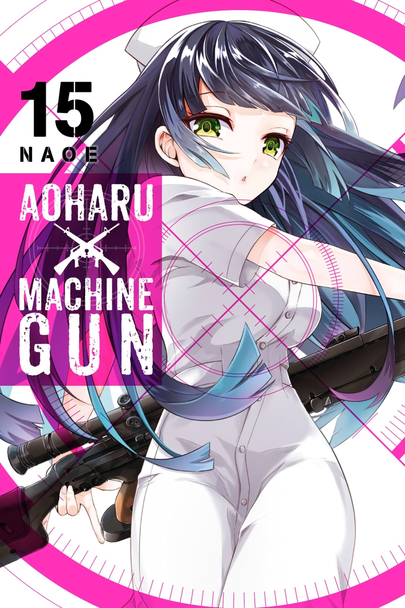 Aoharu X Machinegun, Vol. 15 by Naoe Naoe | Hachette UK