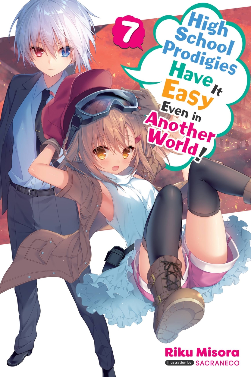 High School Prodigies Have It Easy Even in Another World!, Vol. 7