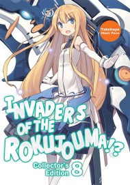 Invaders of the Rokujouma!? Collector’s Edition 8 (Light Novel)