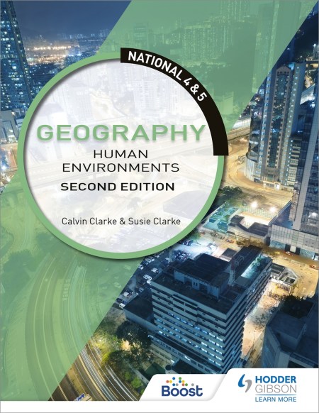 National 4 & 5 Geography: Human Environments, Second Edition: Boost eBook