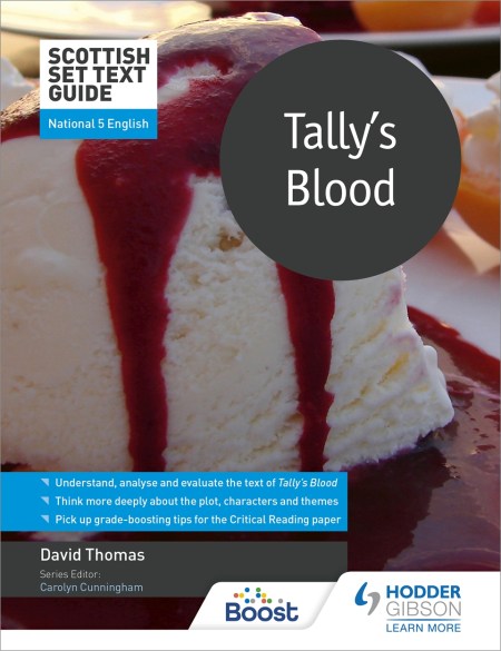 Scottish Set Text Guide: Tally’s Blood for National 5 English: Boost eBook