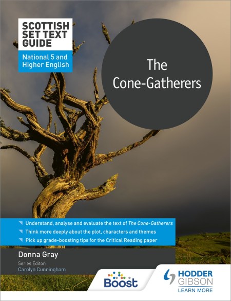 Scottish Set Text Guide: The Cone-Gatherers for National 5 and Higher English: Boost eBook