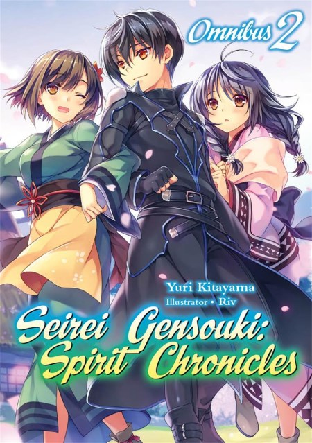Seirei Gensouki: Spirit Chronicles: Omnibus 2 (Light Novel)