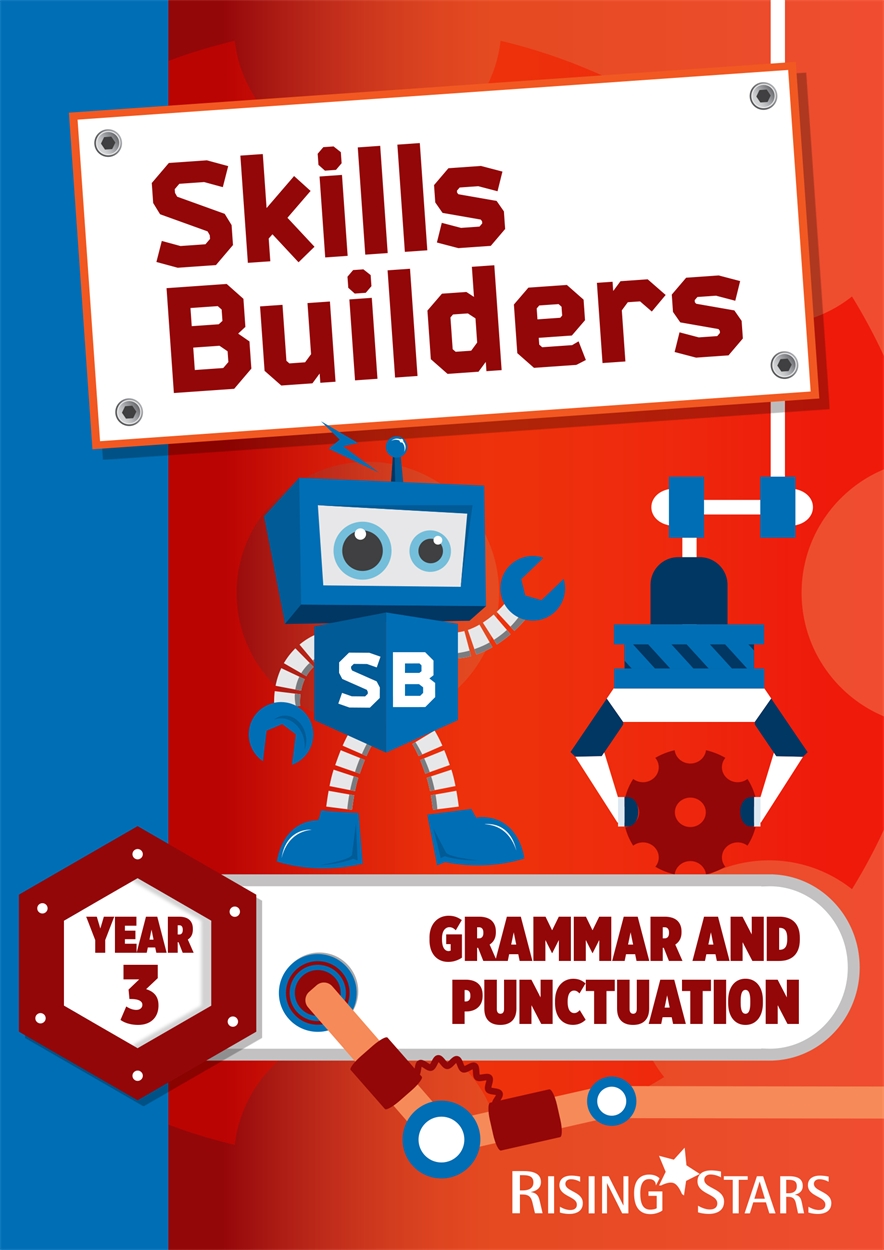 Skills Builders Grammar and Punctuation Year 3 Pupil Book (15 copy pack ...