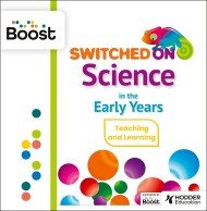 Switched on Science in the Early Years Boost