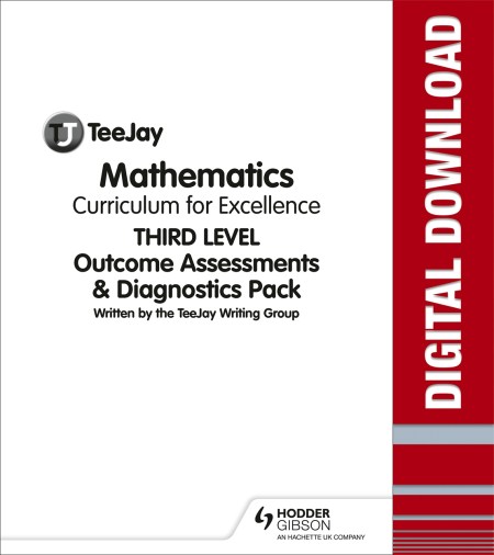 TeeJay Mathematics CfE Third Level Outcomes Assessments & Diagnostics Pack