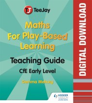 TeeJay Maths Teaching Guide for Play-Based Learning: CfE Early Level