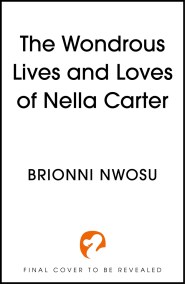 The Wondrous Life and Loves of Nella Carter
