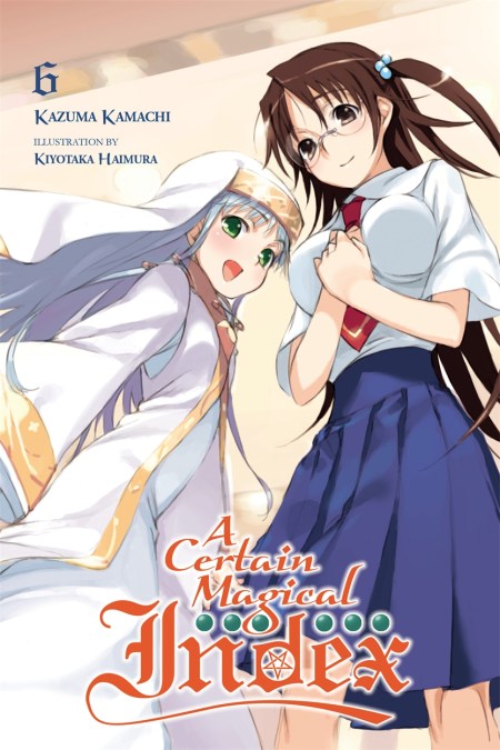 A Certain Magical Index, Vol. 6 (Novel)