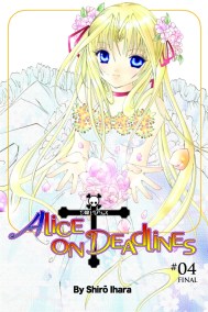 Alice On Deadlines: Vol 4