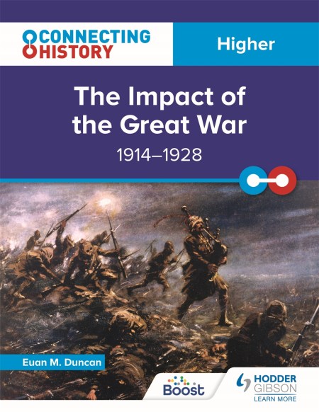 Connecting History: Higher The Impact of the Great War, 1914–1928: Boost eBook