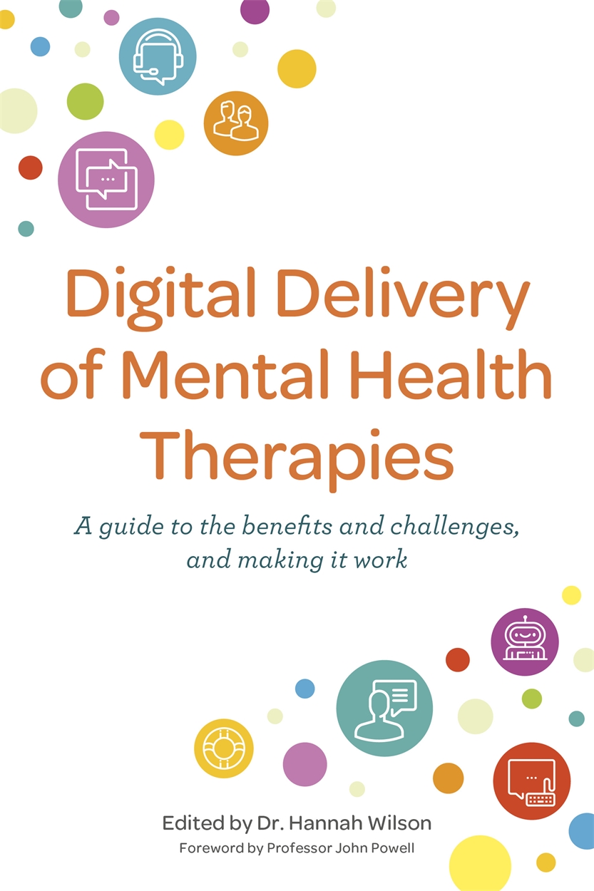 Digital Delivery of Mental Health Therapies by Hannah Wilson | Hachette UK