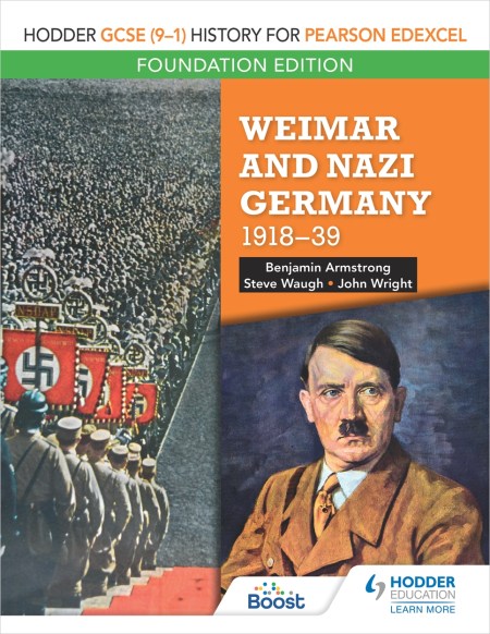Hodder GCSE (9–1) History for Pearson Edexcel Foundation Edition: Weimar and Nazi Germany, 1918–39: Boost eBook