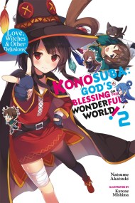Konosuba: God’s Blessing on This Wonderful World!, Vol. 2 (Novel)