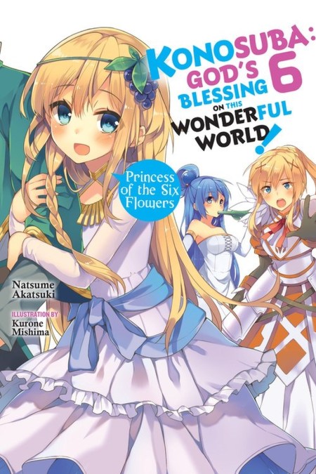 Konosuba: God’s Blessing on This Wonderful World!, Vol. 6 (Novel)