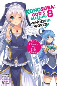 Konosuba: God’s Blessing on This Wonderful World!, Vol. 8 (Novel)