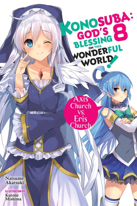 Konosuba: God’s Blessing on This Wonderful World!, Vol. 8 (Novel)